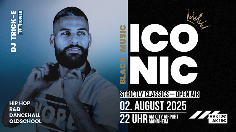 Black Iconic Music 02.08.2025 Bluetower Mannheim