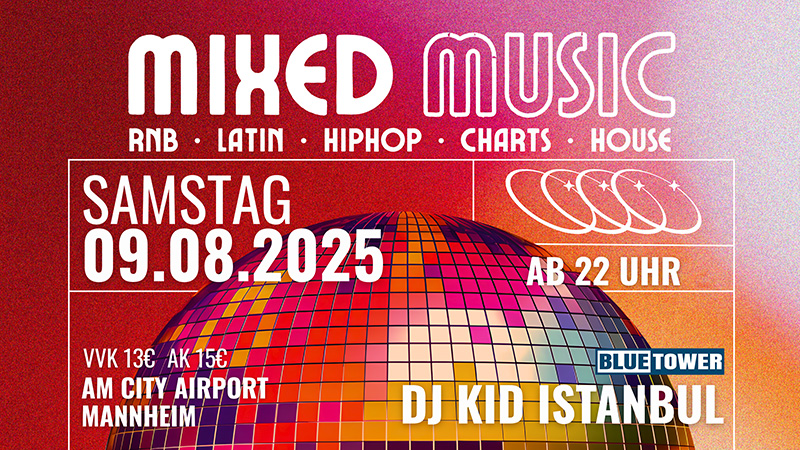 Mixed Music Party am 09.08.2025 Bluetower Mannhem